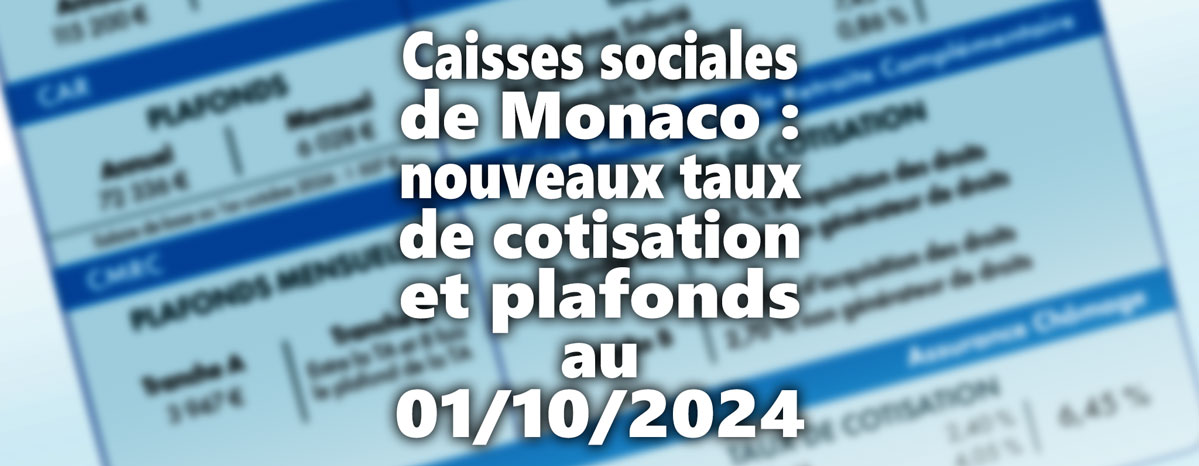 Mise à jour des plafonds et taux de cotisation au 1er octobre 2024